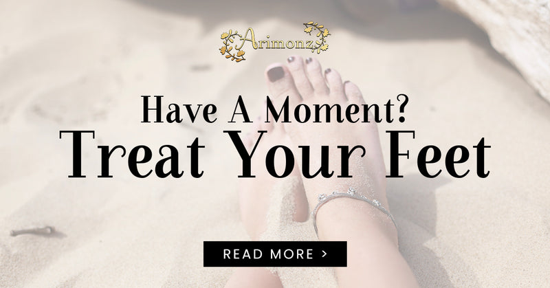Have A Moment? Treat Your Feet.
