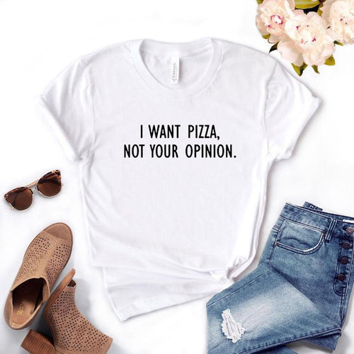 I want Pizza not Your Opinion Women Tee-Tee-Arimonz-Arimonz
