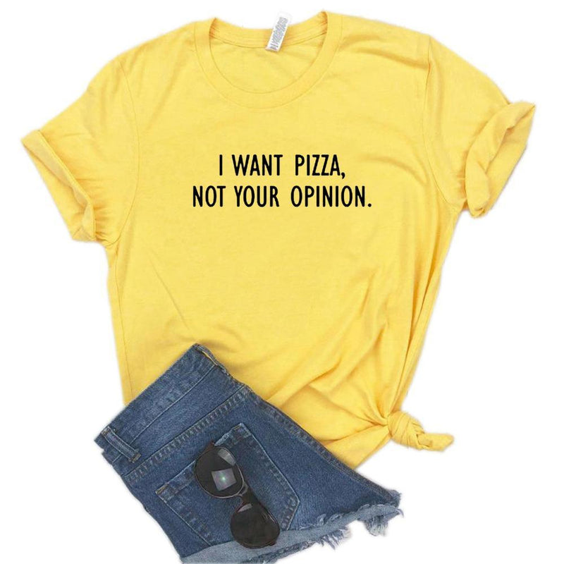 I want Pizza not Your Opinion Women Tee-Tee-Arimonz-Arimonz