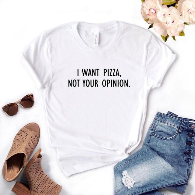 I want Pizza not Your Opinion Women Tee-Tee-Arimonz-White-XXS-Arimonz