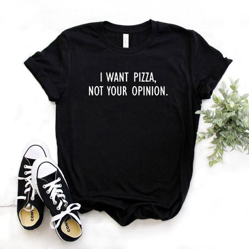 I want Pizza not Your Opinion Women Tee-Tee-Arimonz-Arimonz