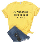 I'm not angry This is just MY FACE-Tee-Arimonz-Arimonz