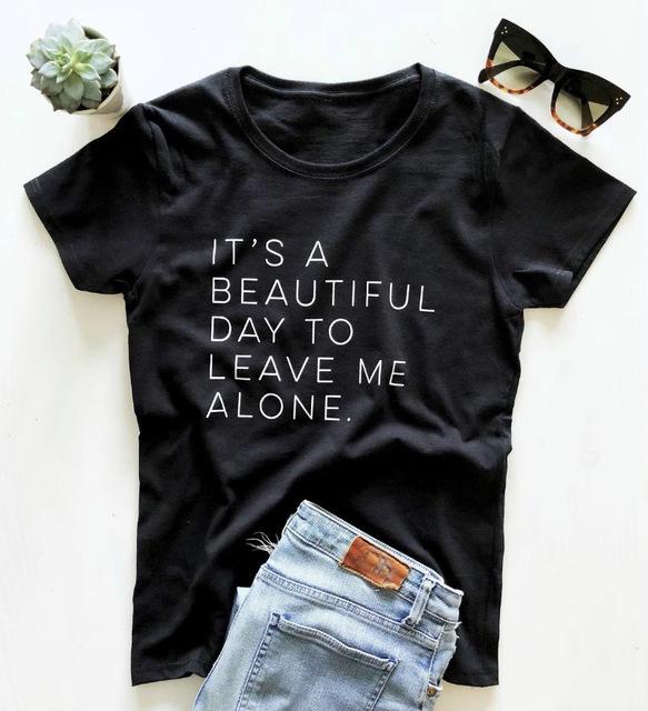 It's a beautiful day to leave me alone-Tee-Arimonz-Arimonz