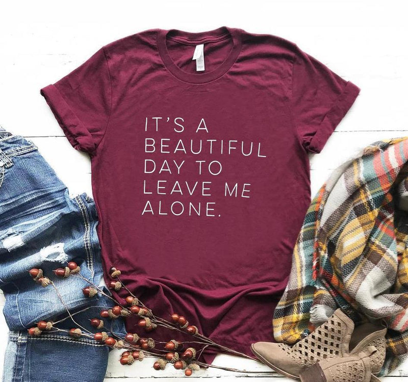 It's a beautiful day to leave me alone-Tee-Arimonz-Burgundy-XXS-Arimonz