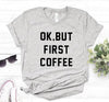 OK BUT FIRST COFFEE Tee-Tee-Arimonz-Gray-XXS-Arimonz