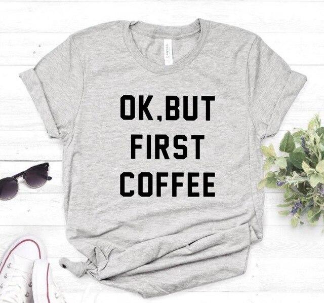 OK BUT FIRST COFFEE Tee-Tee-Arimonz-Gray-XXS-Arimonz